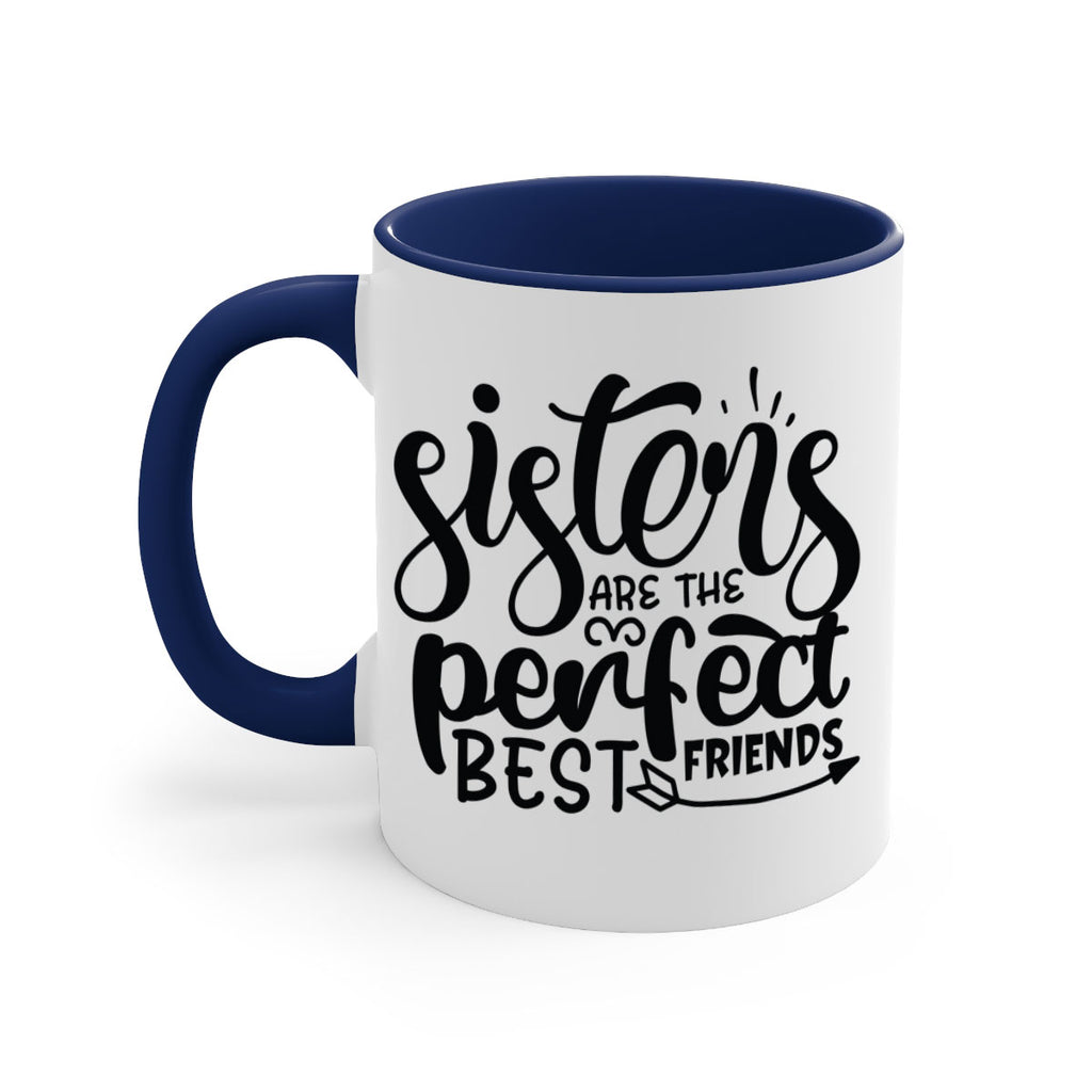 sisters are the perfect best friends 58#- sister-Mug / Coffee Cup