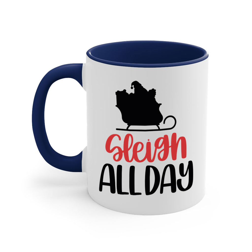 sleigh all day 46#- christmas-Mug / Coffee Cup