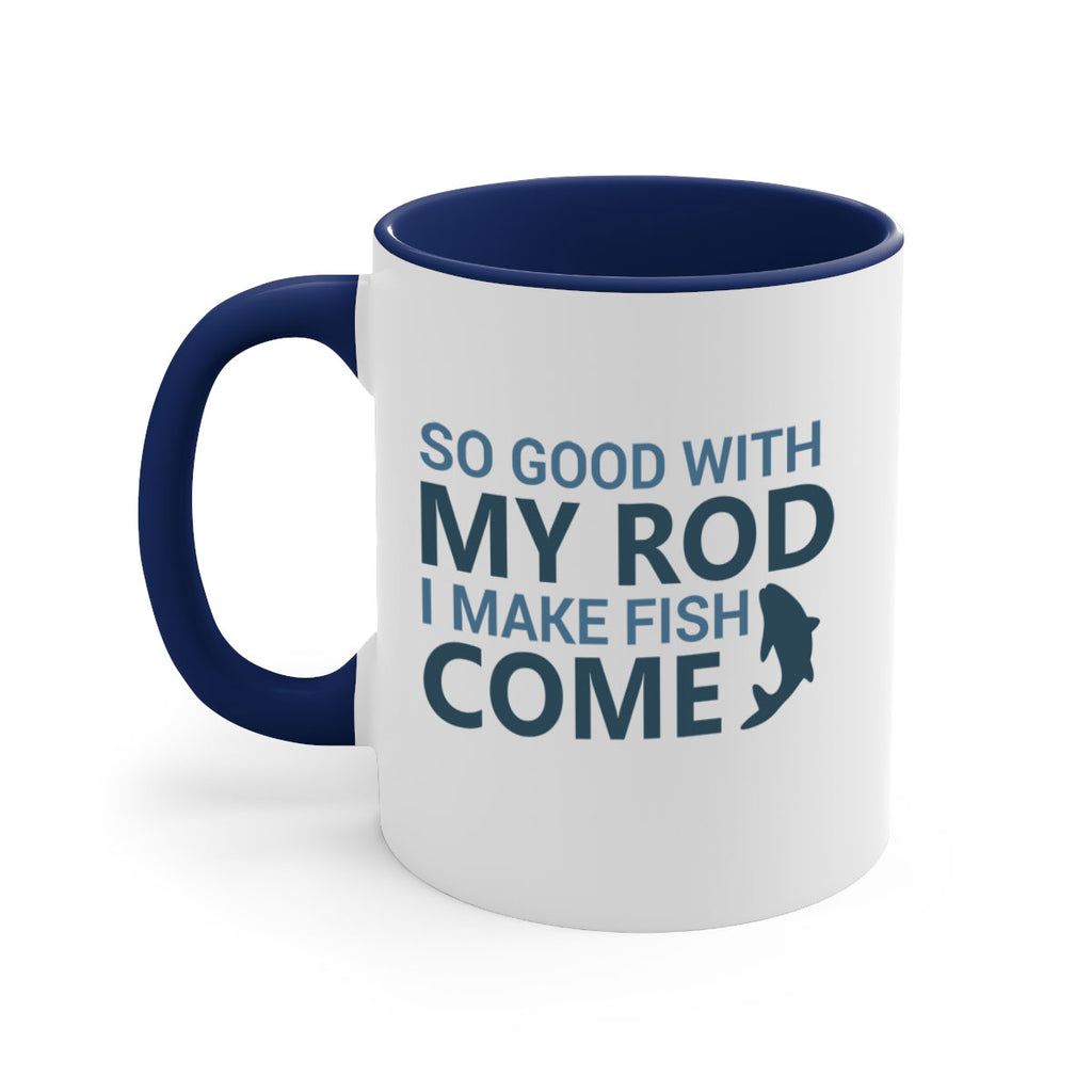 so good with my 39#- fishing-Mug / Coffee Cup