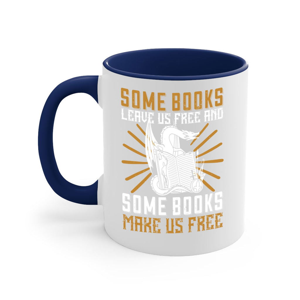 some books leave us free and some books make us free 12#- Reading - Books-Mug / Coffee Cup
