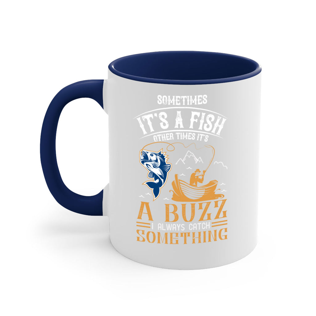 sometimes its a fish other times 282#- fishing-Mug / Coffee Cup