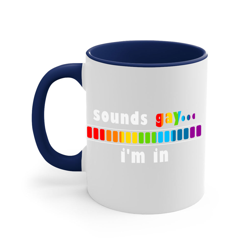 sounds gay im in funny lgbt 20#- lgbt-Mug / Coffee Cup