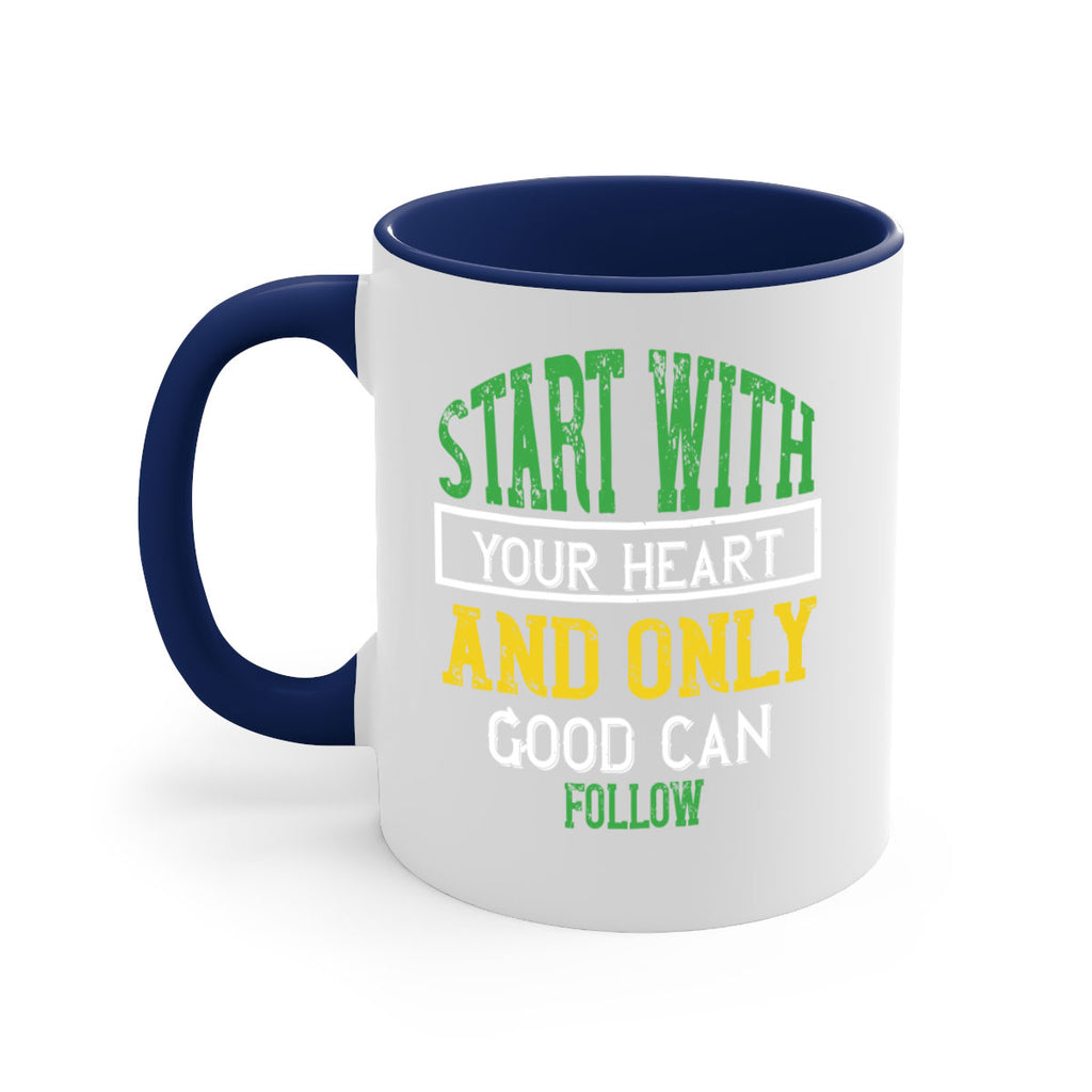start with your heart and only good can follow 23#- vegan-Mug / Coffee Cup