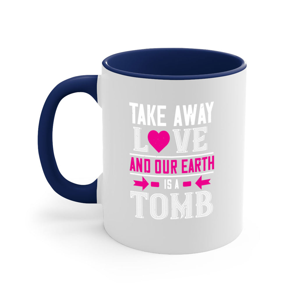 take awey love and out earth 9#- valentines day-Mug / Coffee Cup
