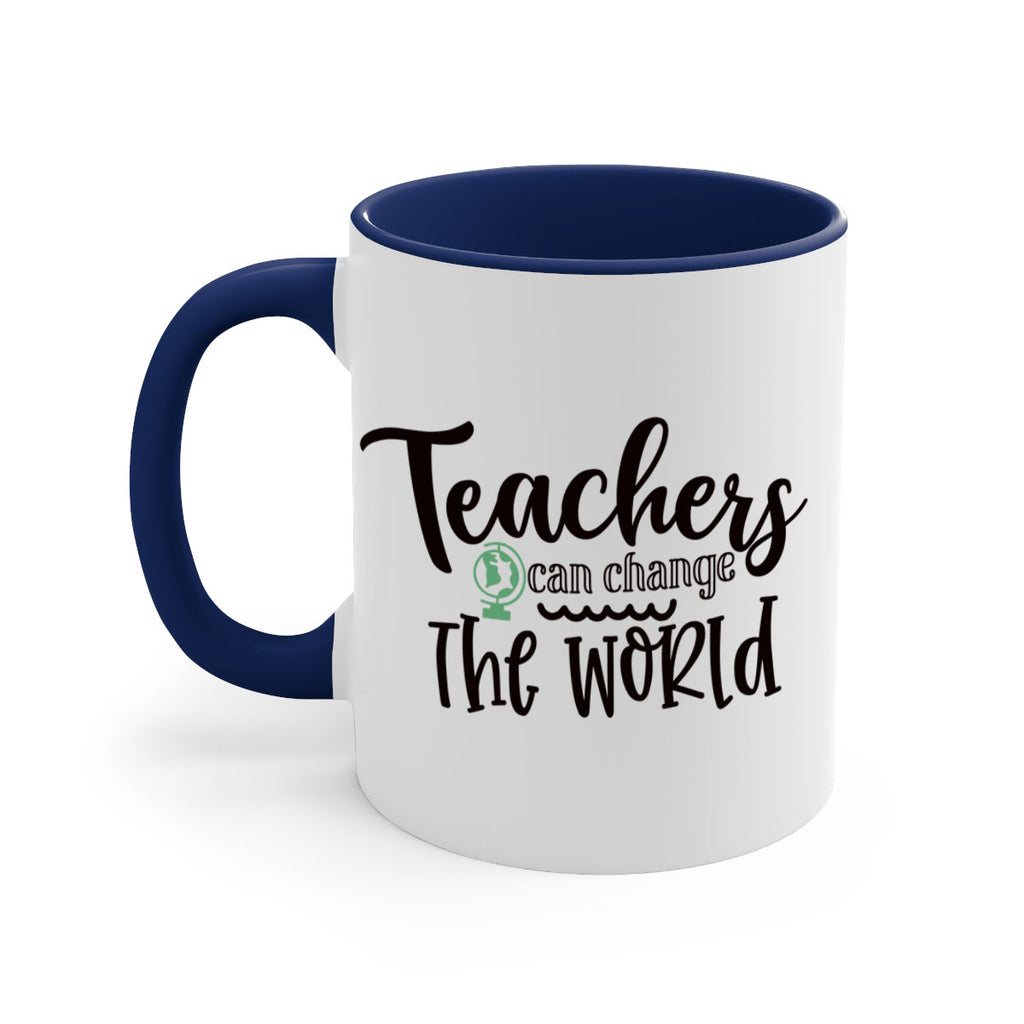teachers can change the world Style 198#- teacher-Mug / Coffee Cup