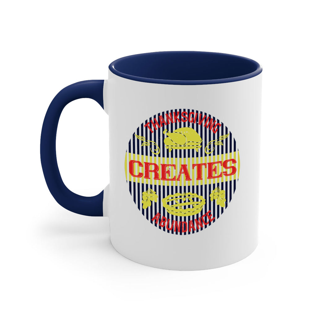 thanksgiving creates abundance 14#- thanksgiving-Mug / Coffee Cup