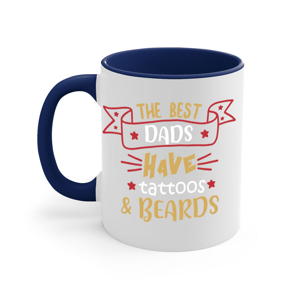 the best dads have tattoos beards 4#- fathers day-Mug / Coffee Cup