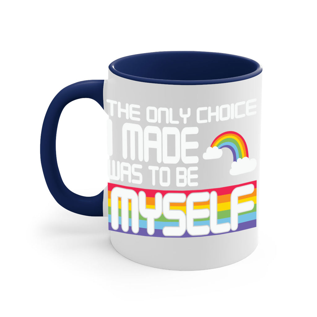 the only choice i made lgbt 13#- lgbt-Mug / Coffee Cup