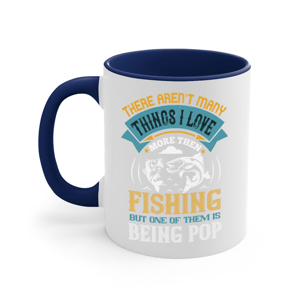 there arent many things i love 21#- fishing-Mug / Coffee Cup