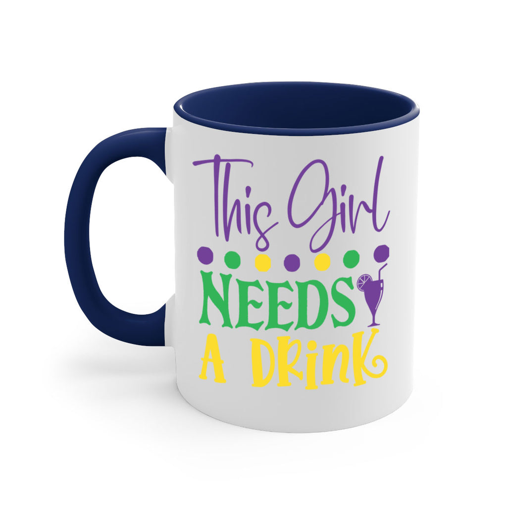 this girl needs a drink 74#- mardi gras-Mug / Coffee Cup