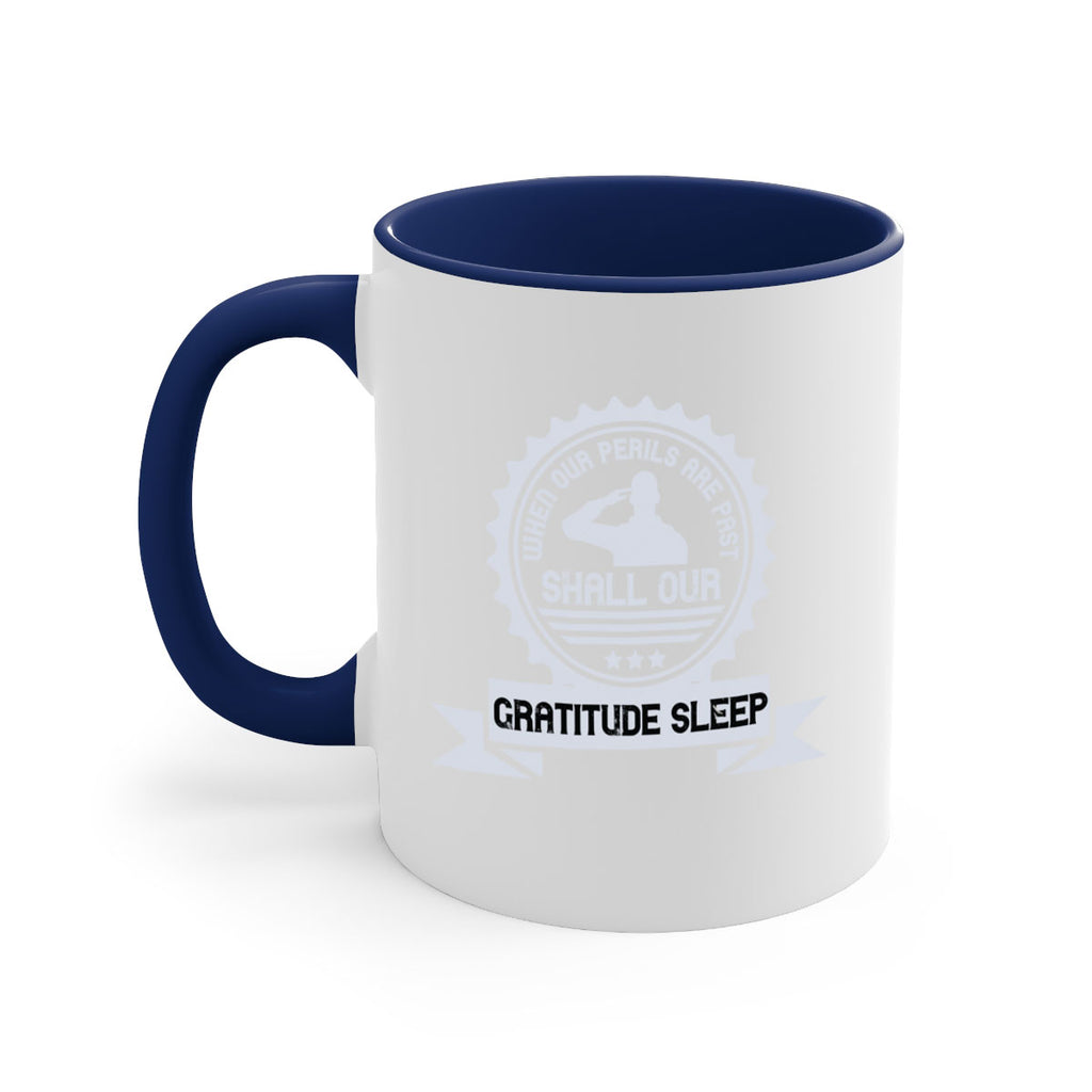 when our perils are past shall our gratitude sleep 4#- veterns day-Mug / Coffee Cup