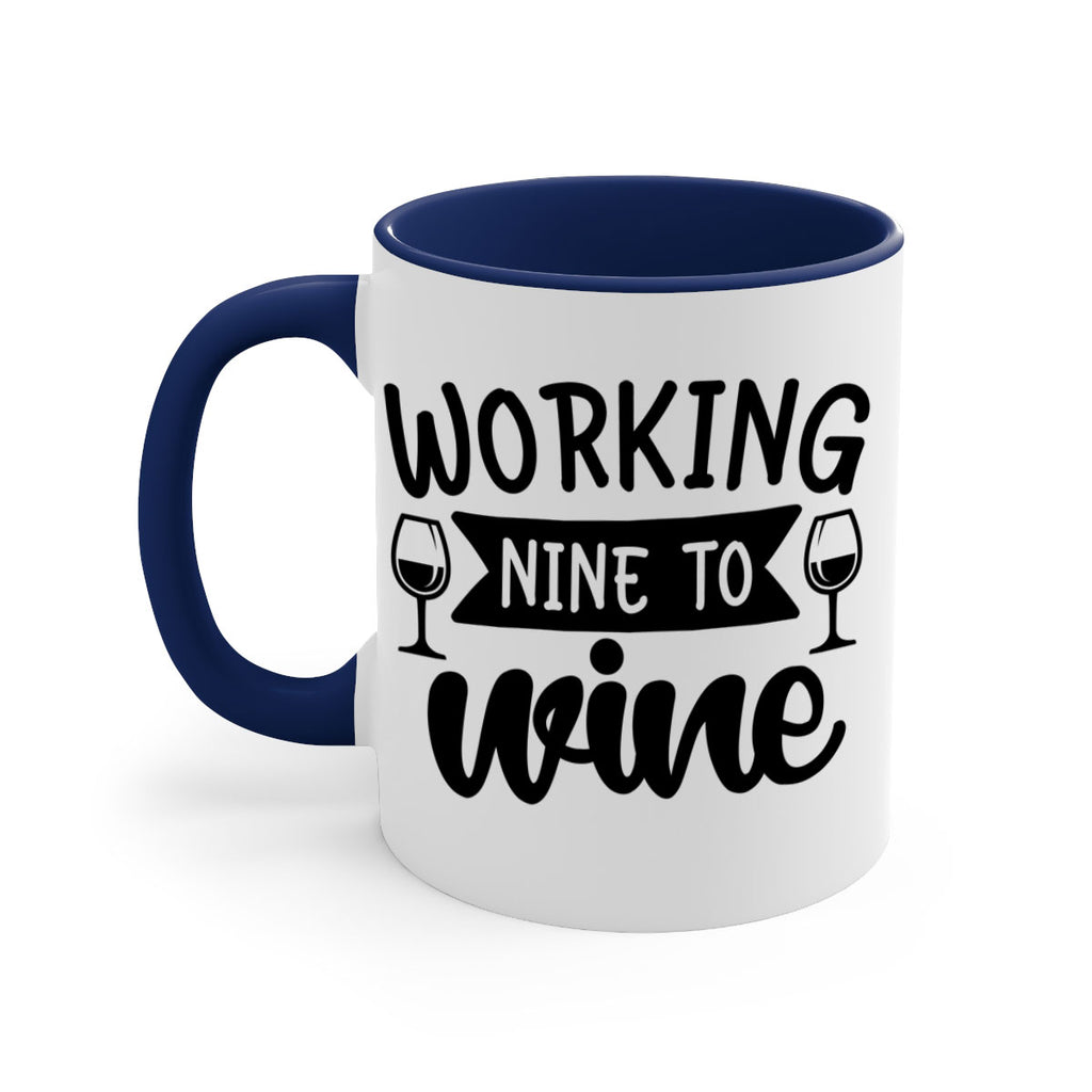 working nine to wine 140#- wine-Mug / Coffee Cup