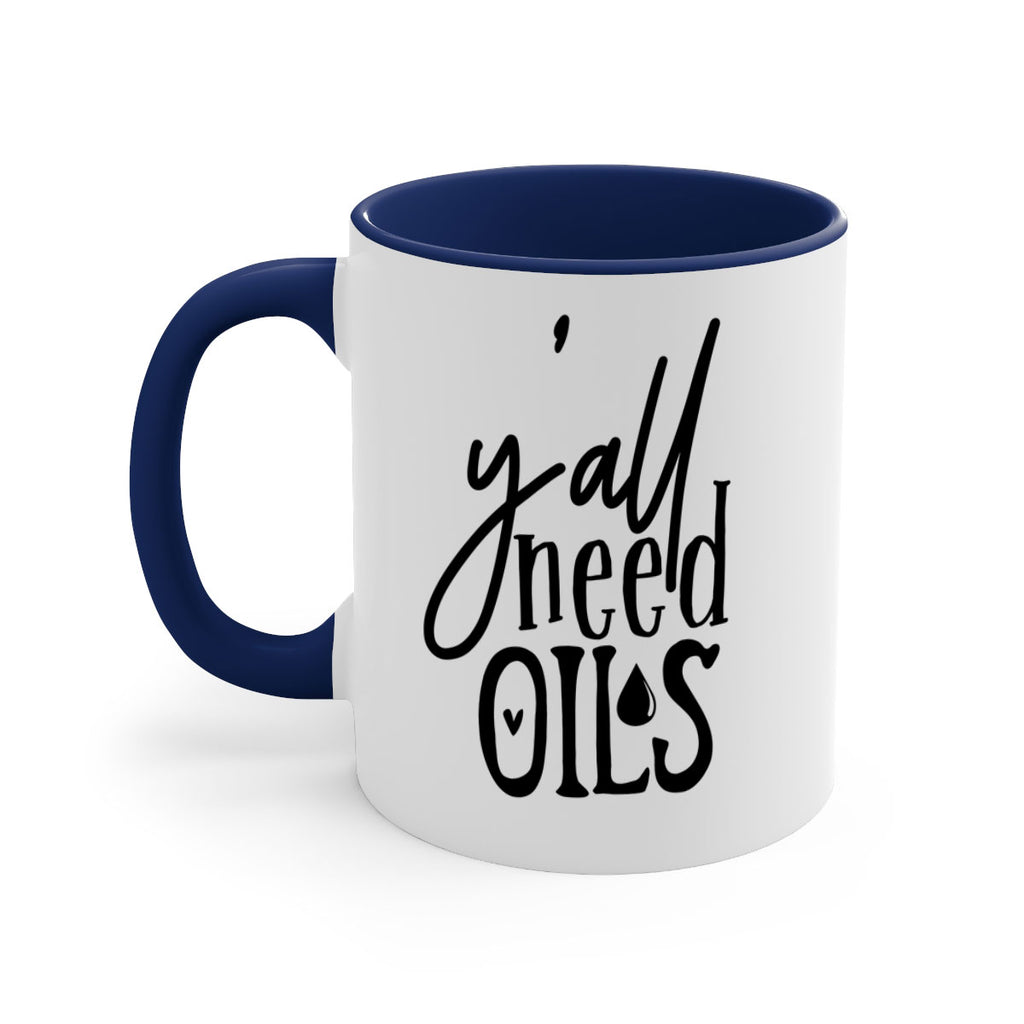 yall need oils 64#- kitchen-Mug / Coffee Cup