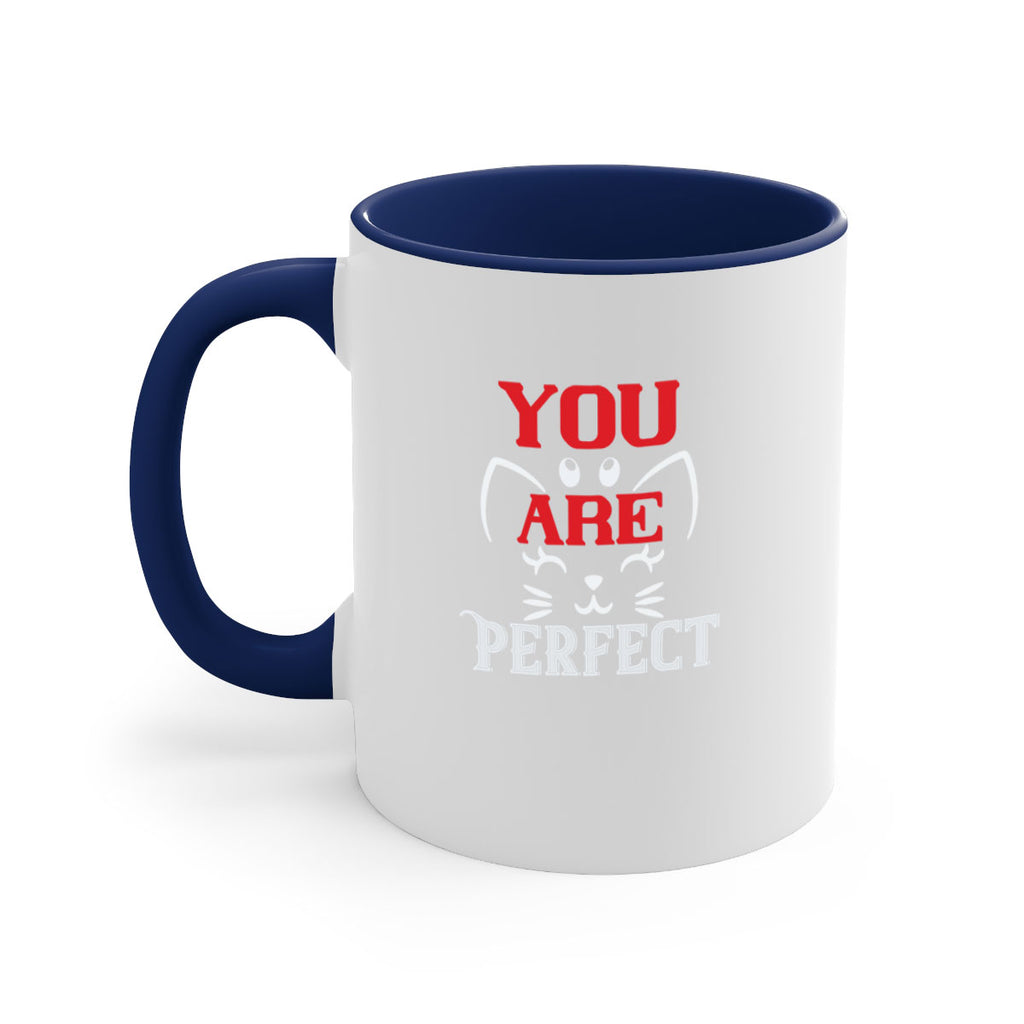 you are perfect Style 124#- cat-Mug / Coffee Cup
