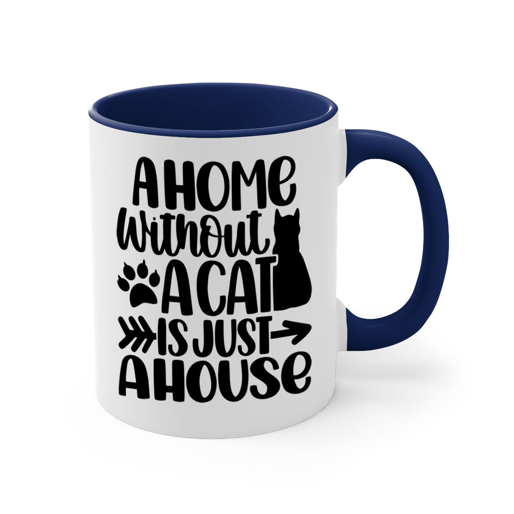 A Home Without A Cat Style 73#- cat-Mug / Coffee Cup