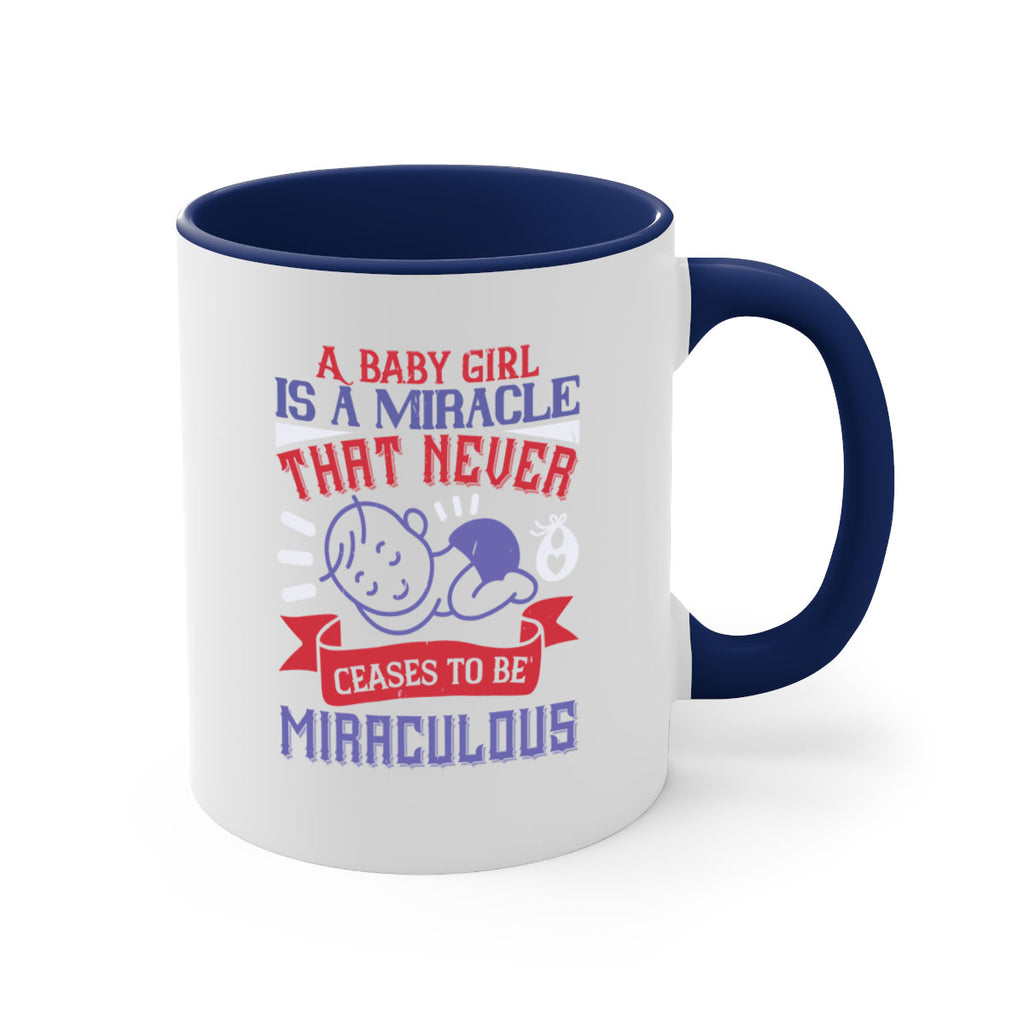 A baby girl is a miracle that never ceases to be miraculous Style 143#- baby2-Mug / Coffee Cup