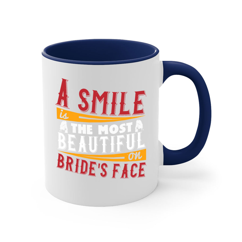 A smile is the most beautiful on brides face 92#- bride-Mug / Coffee Cup