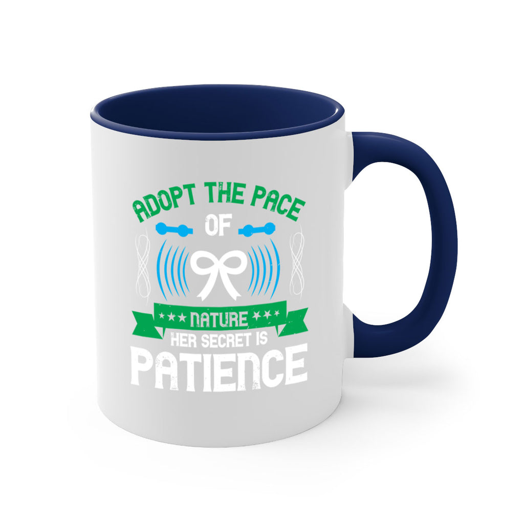 Adopt the pace of nature her secret is patience Style 50#- Self awareness-Mug / Coffee Cup