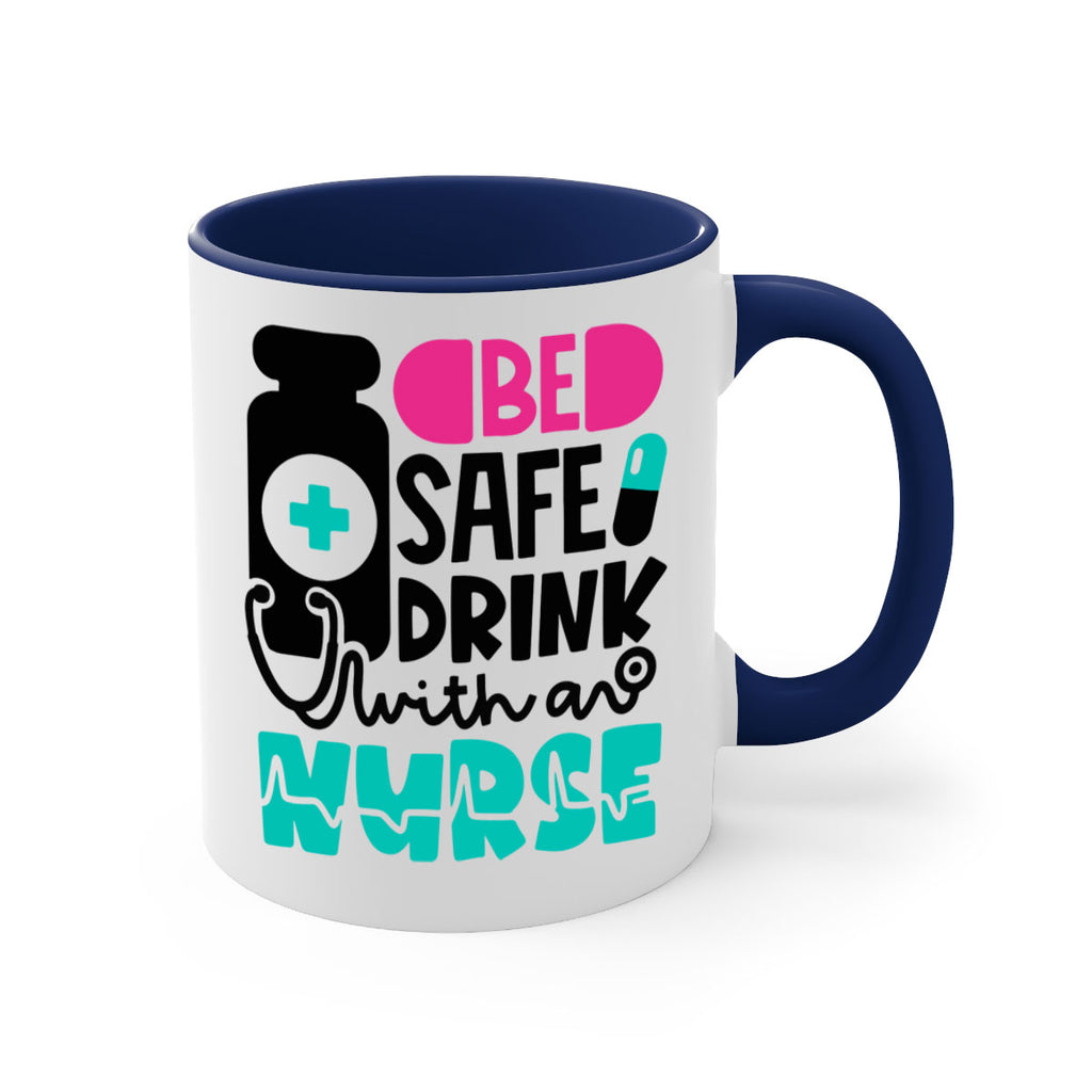 Be Safe Drink With An Nurse Style Style 222#- nurse-Mug / Coffee Cup