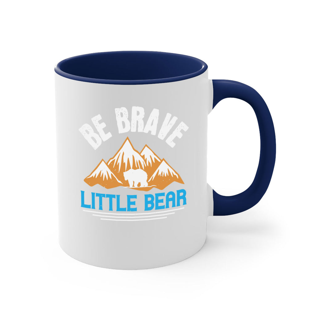 Be brave little bear 3#- bear-Mug / Coffee Cup