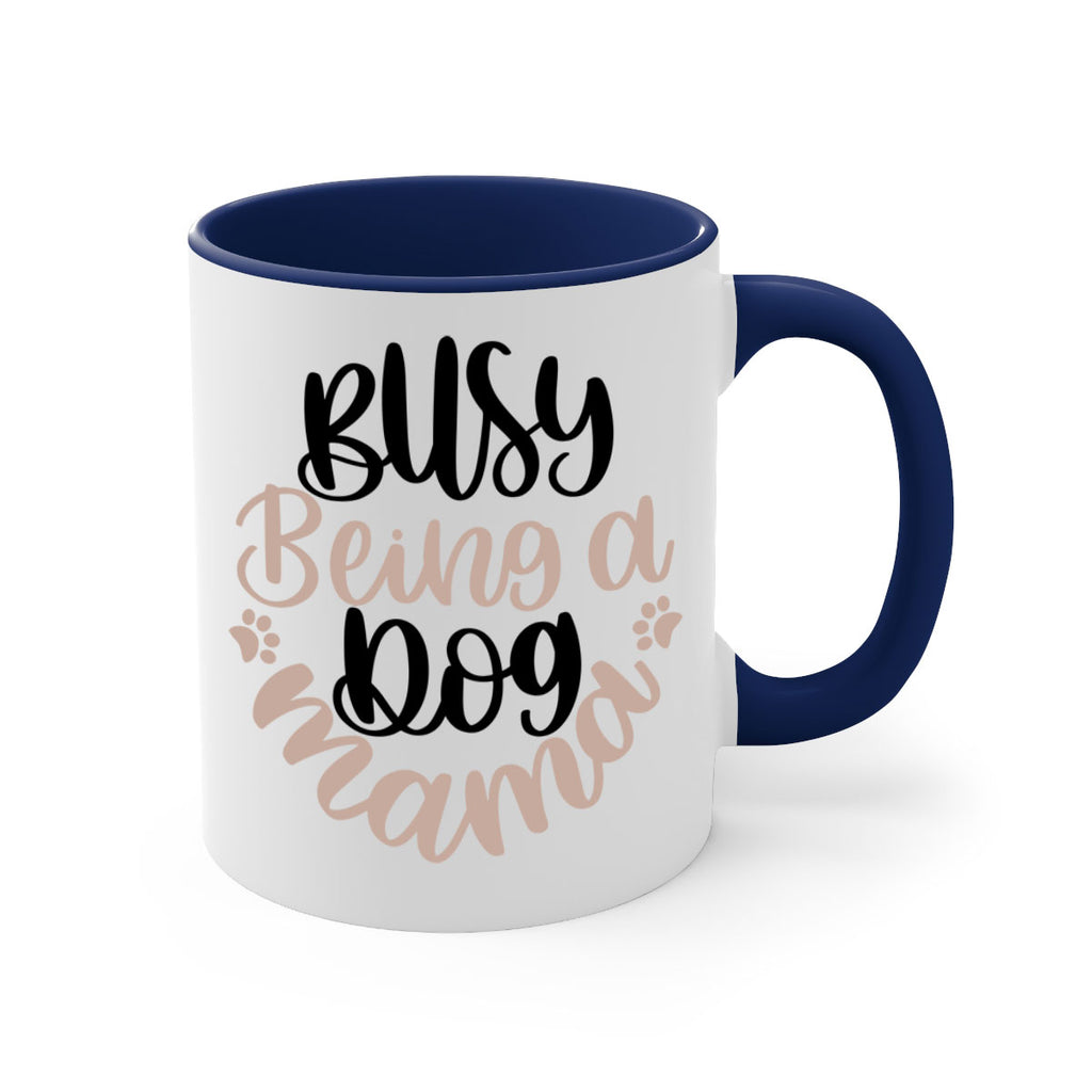 Busy Being A Dog Style 32#- Dog-Mug / Coffee Cup