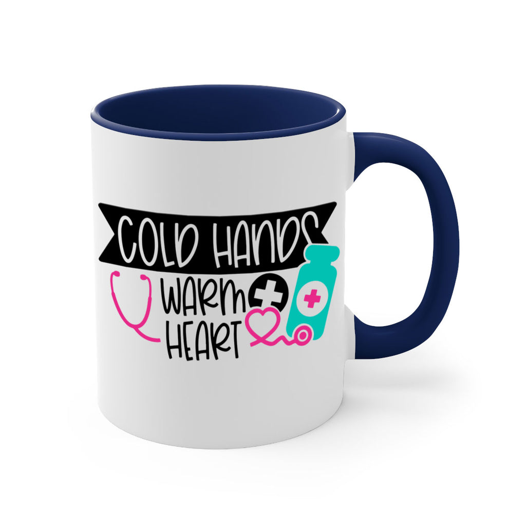 Cold Hands Warm Heart Style Style 205#- nurse-Mug / Coffee Cup