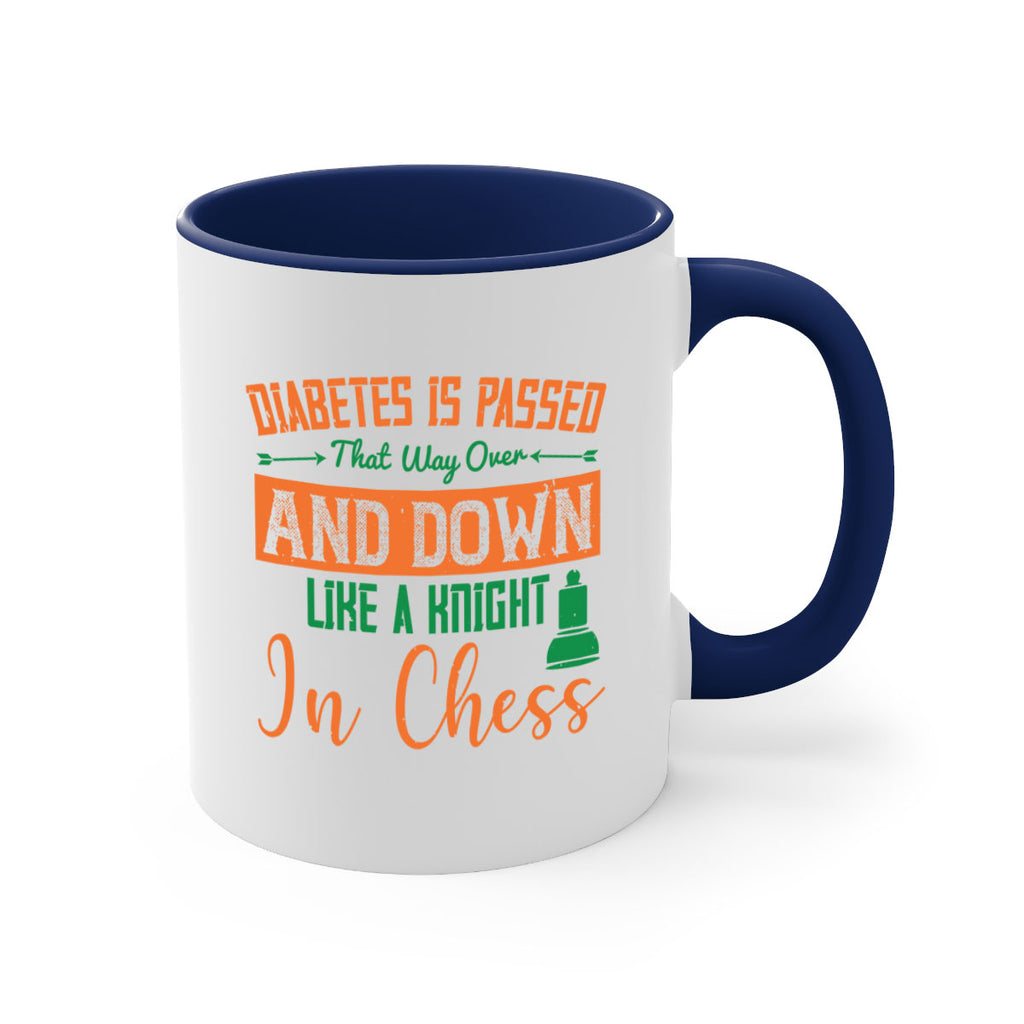 Diabetes is passed that way over and down like a knight in chess Style 48#- diabetes-Mug / Coffee Cup