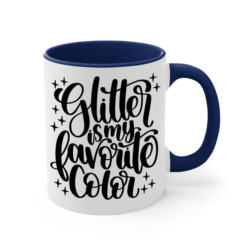 Glitter Is My Favorite Color 25#- crafting-Mug / Coffee Cup