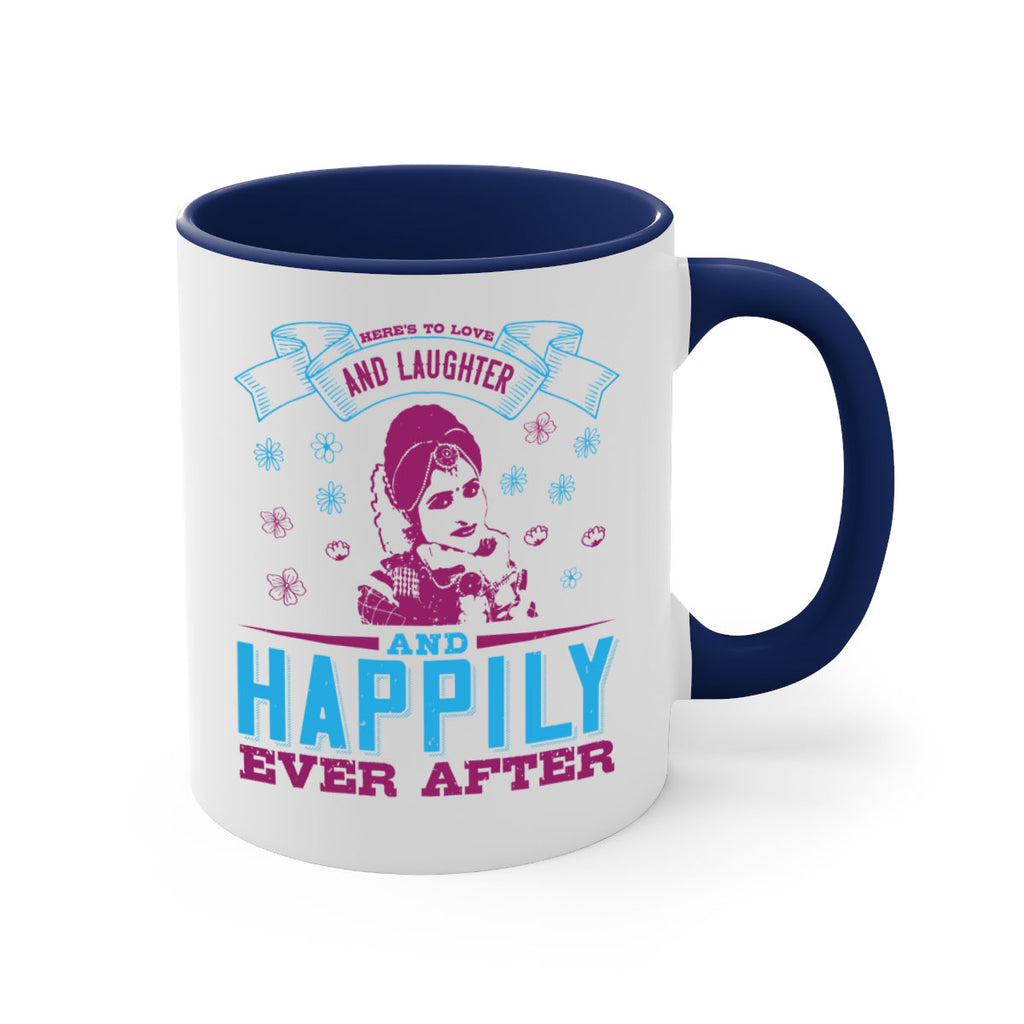 Heres to love and laughter and happily ever after 68#- bride-Mug / Coffee Cup