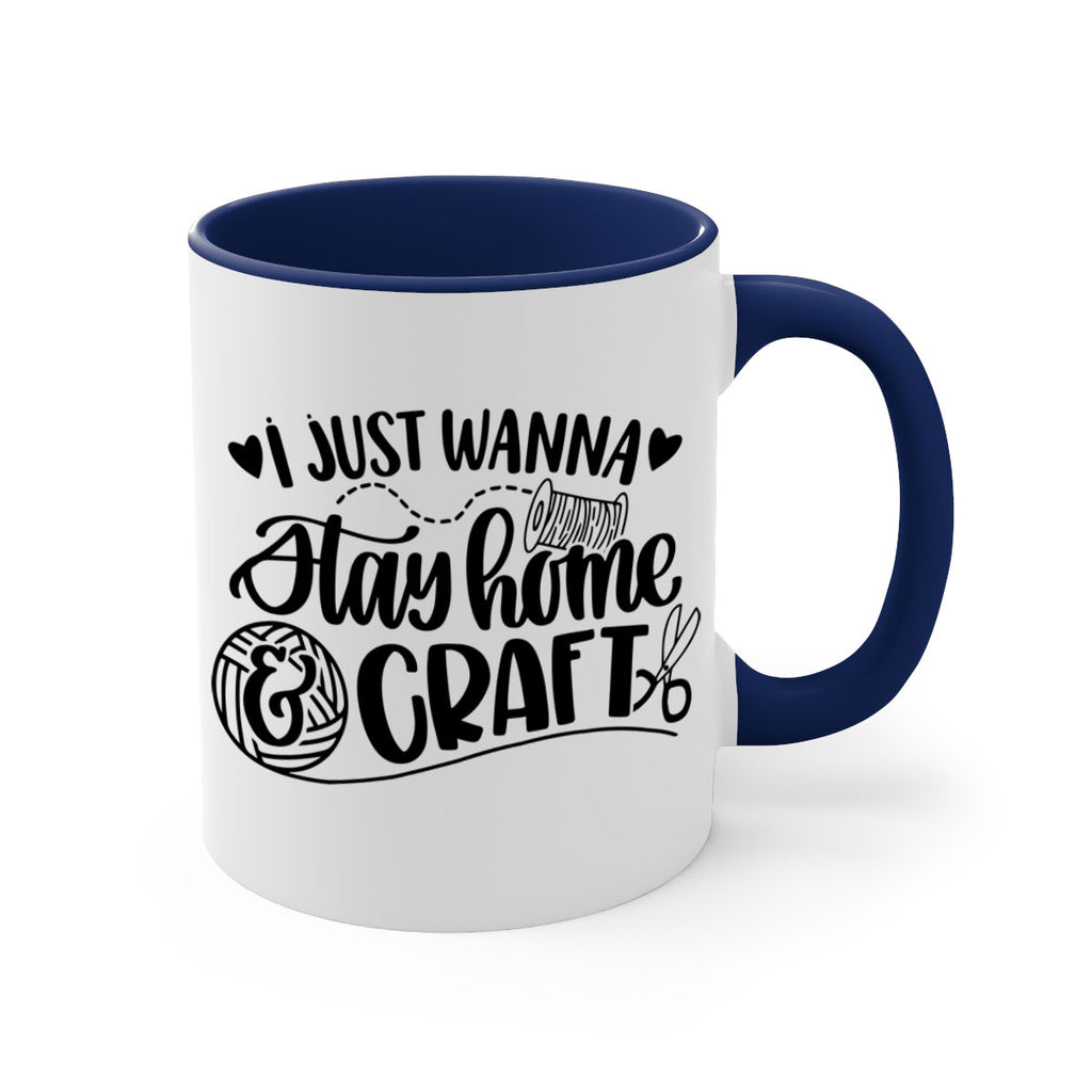 I Just Wanna Stay Home Craft 21#- crafting-Mug / Coffee Cup