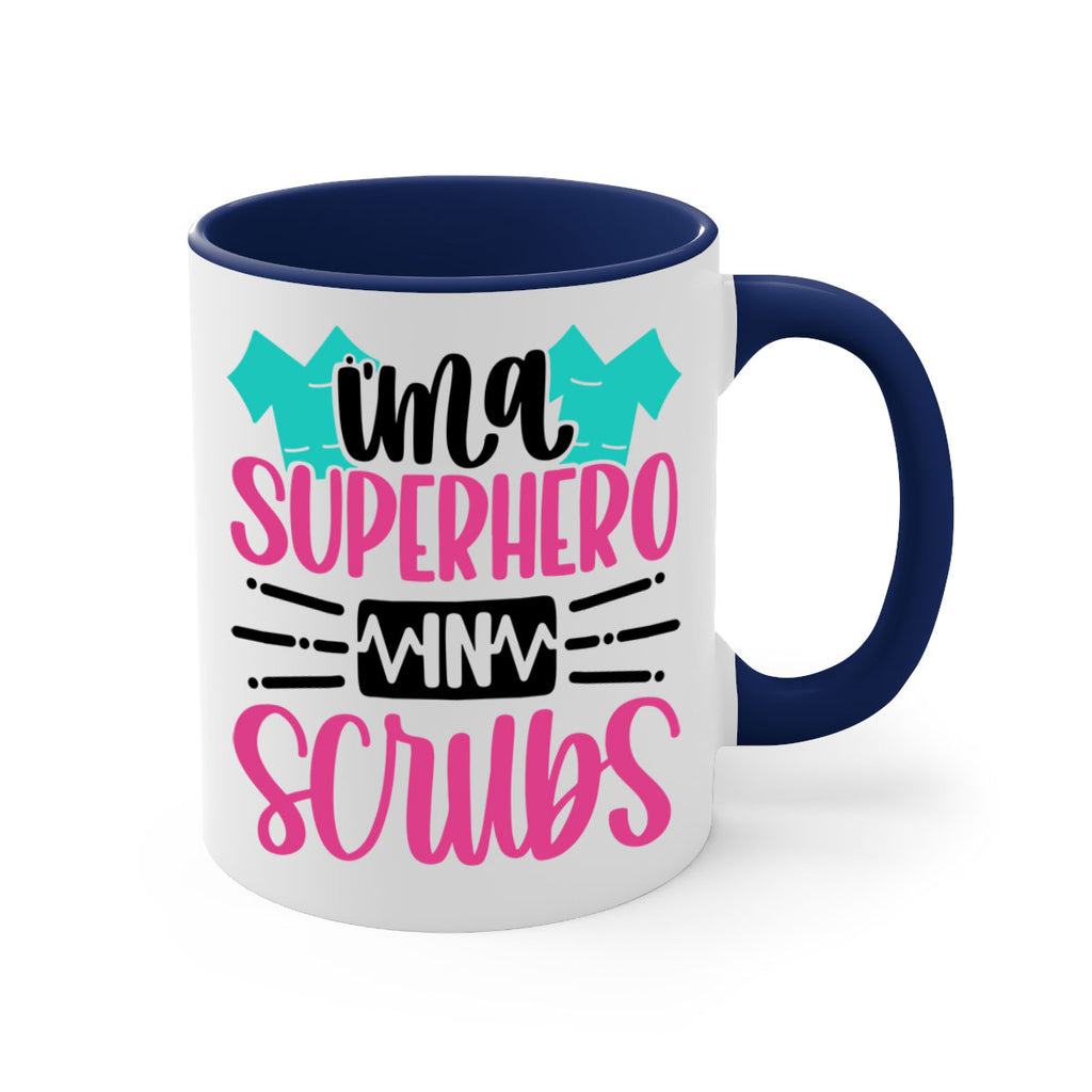 Im A Superhero In Scrubs Style Style 153#- nurse-Mug / Coffee Cup