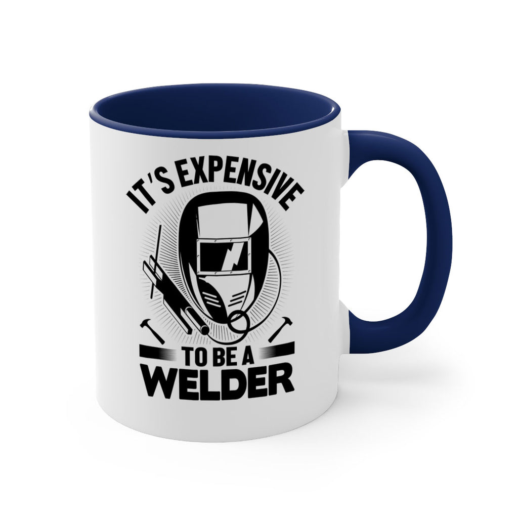 Its expensive Style 8#- welder-Mug / Coffee Cup