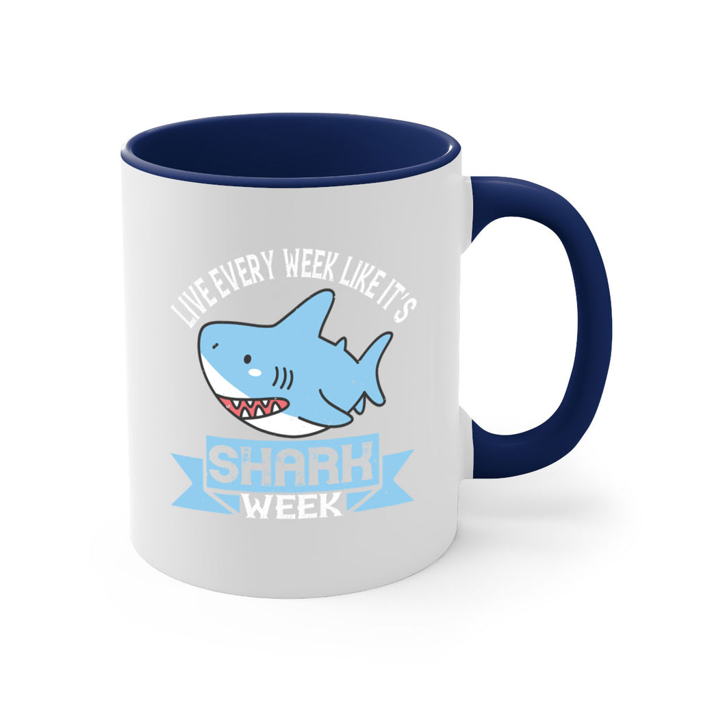 Live every week like it’s shark week Style 54#- Shark-Fish-Mug / Coffee Cup