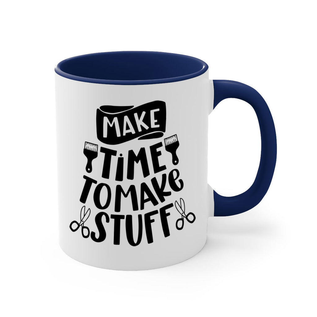 Make Time To Make Stuff 12#- crafting-Mug / Coffee Cup