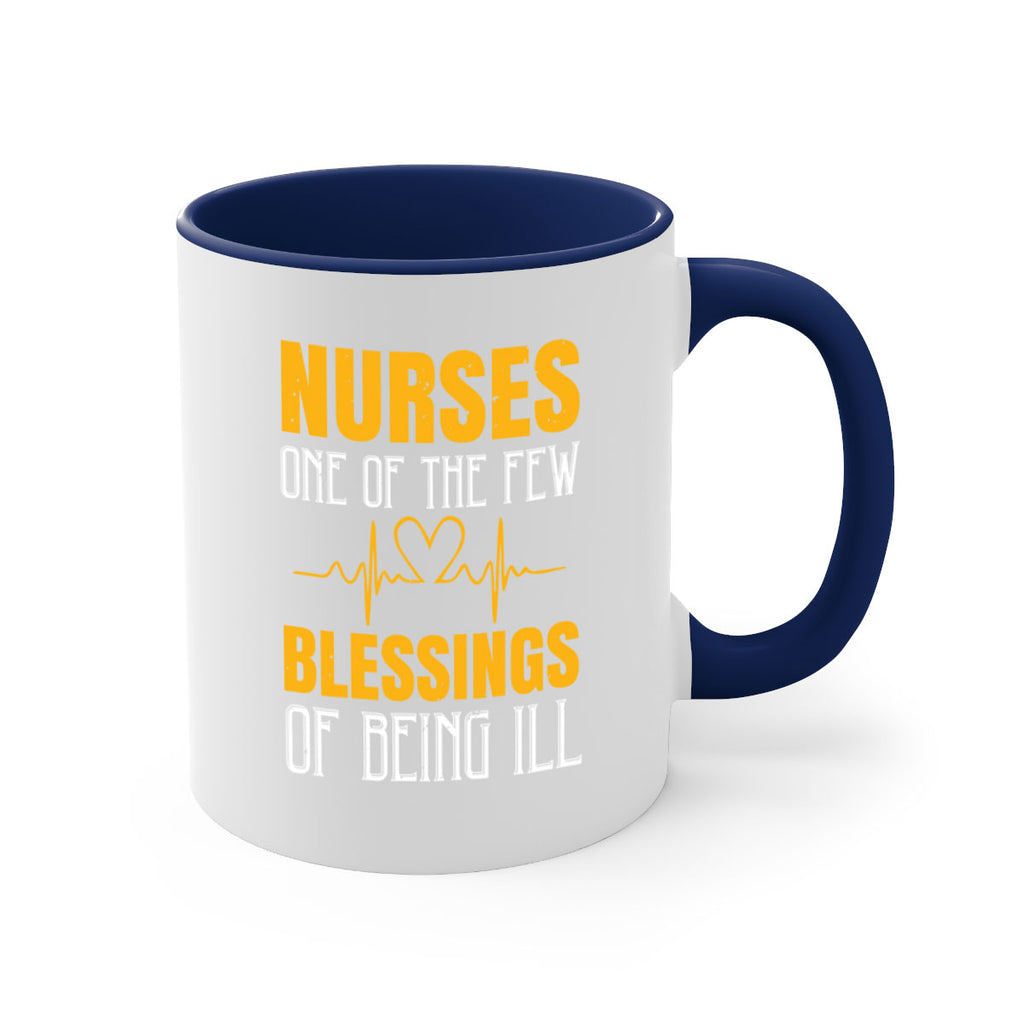 Nurses — one of the few blessings of being ill Style 278#- nurse-Mug / Coffee Cup