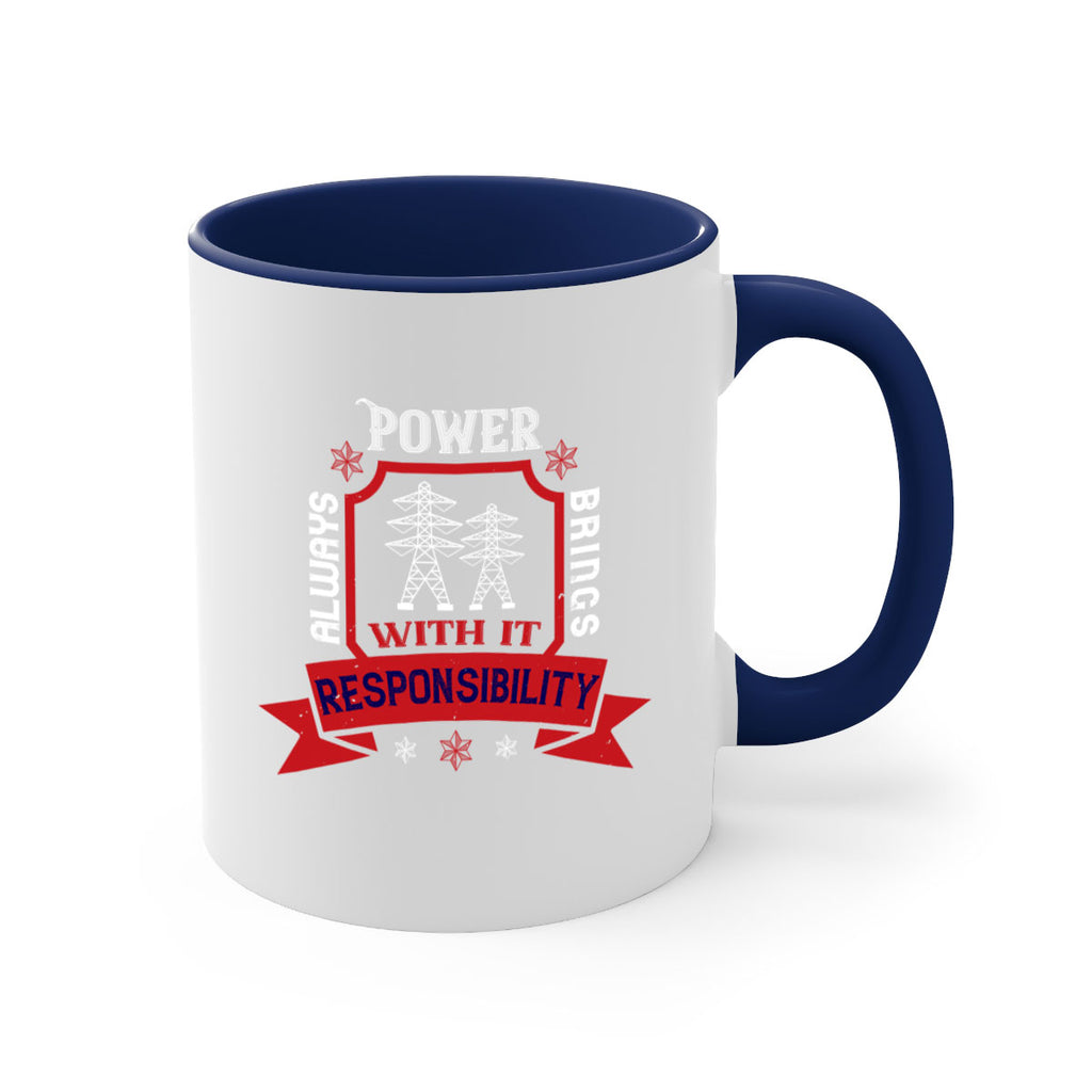 Power always brings with it responsibility Style 21#- electrician-Mug / Coffee Cup