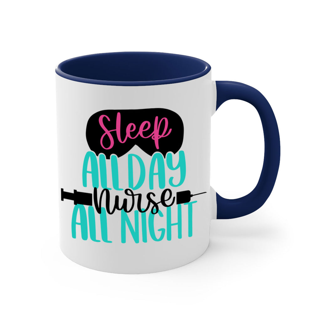 Sleep All Day Nurse All Style Style 32#- nurse-Mug / Coffee Cup