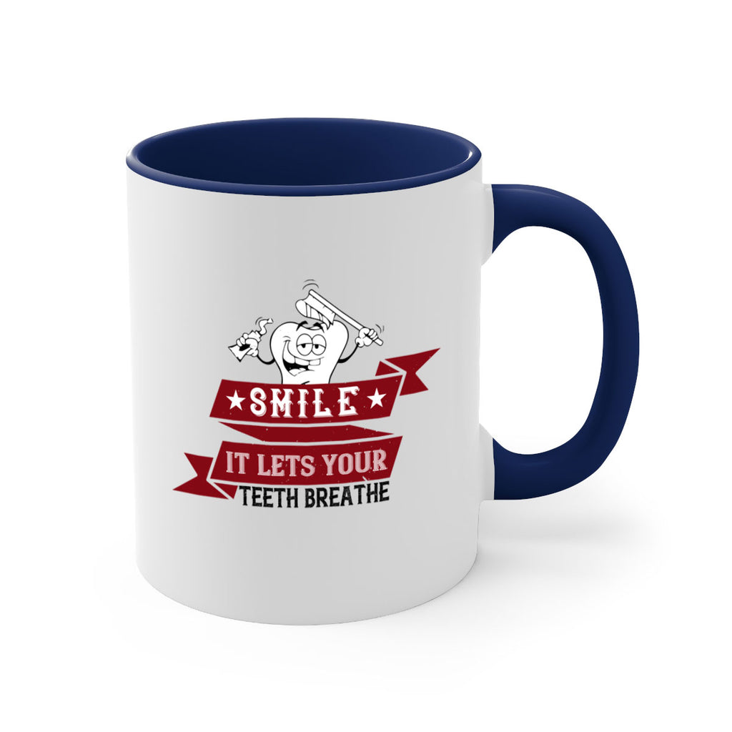 Smile it lets your teeth breathe Style 21#- dentist-Mug / Coffee Cup