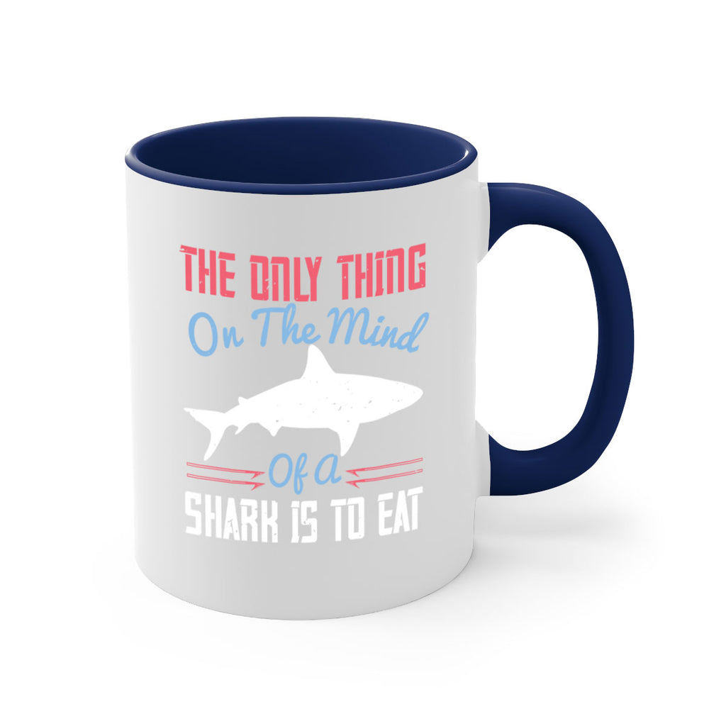 The only thing on the mind of a shark is to eat Style 18#- Shark-Fish-Mug / Coffee Cup