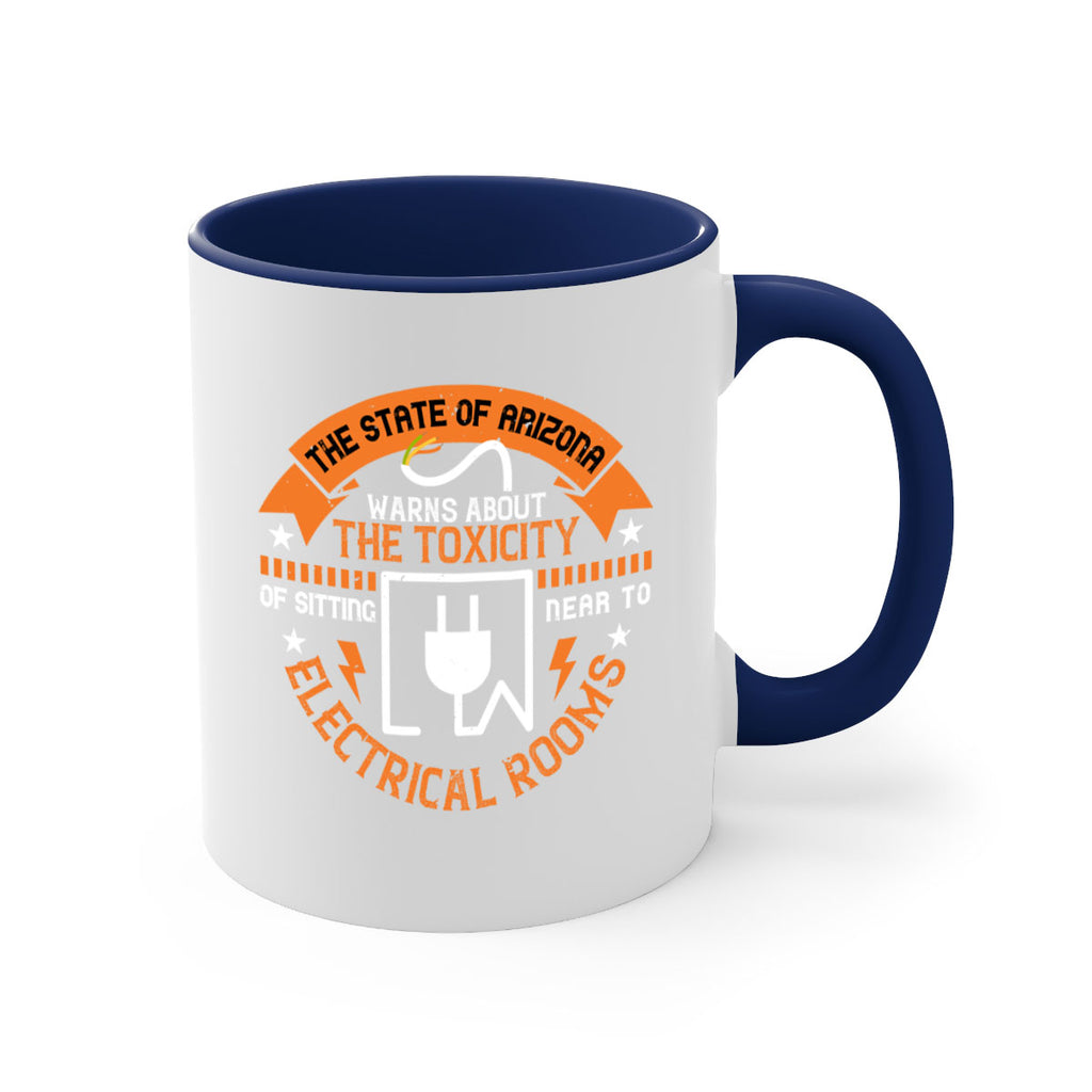 The state of arizona warns about the toxicity of sitting near to electrical rooms Style 8#- electrician-Mug / Coffee Cup