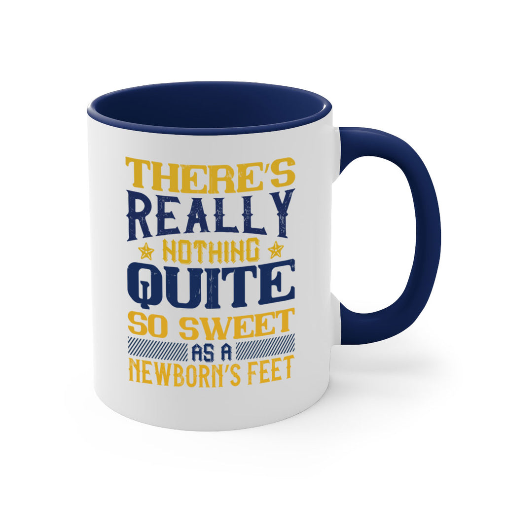 There’s really nothing quite so sweet as a newborn’s feet Style 3#- baby2-Mug / Coffee Cup