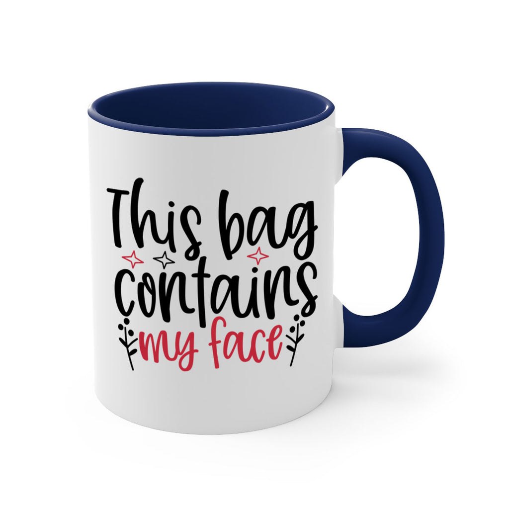 This bag contains my face Design Style 216#- makeup-Mug / Coffee Cup