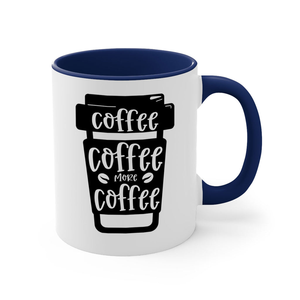 coffee coffee more coffee 166#- coffee-Mug / Coffee Cup