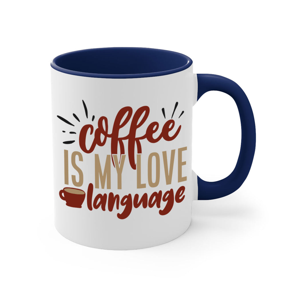 coffee is my love language 218#- coffee-Mug / Coffee Cup