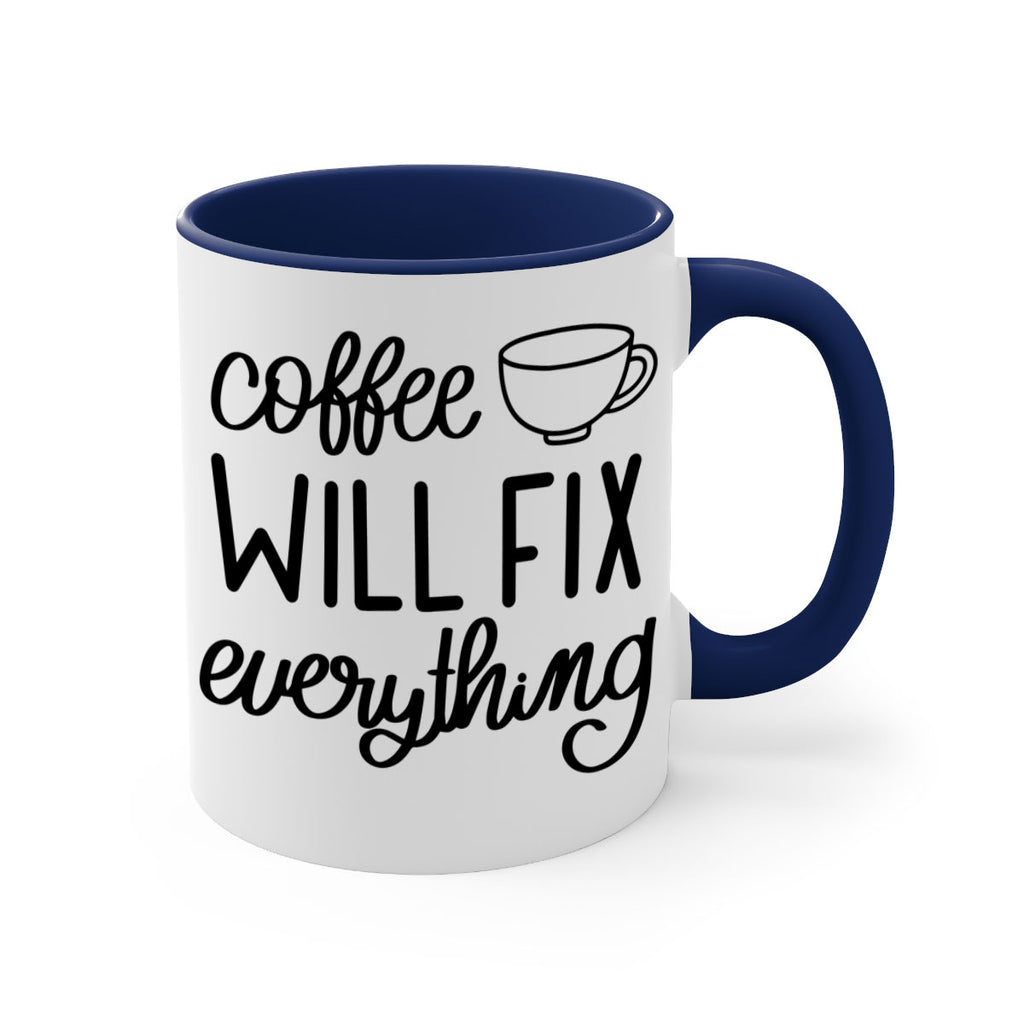 coffee will fix everything 135#- coffee-Mug / Coffee Cup