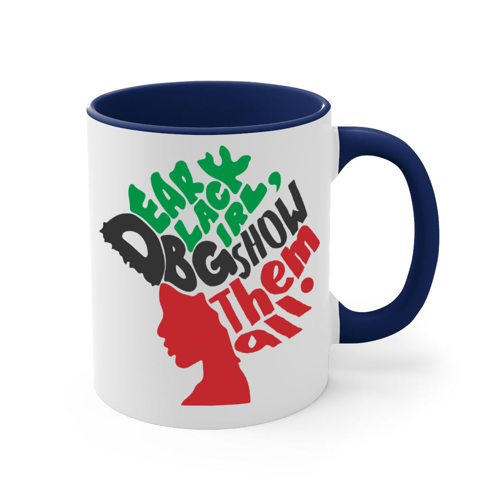 dear black  girl  show them all color 175#- black words - phrases-Mug / Coffee Cup