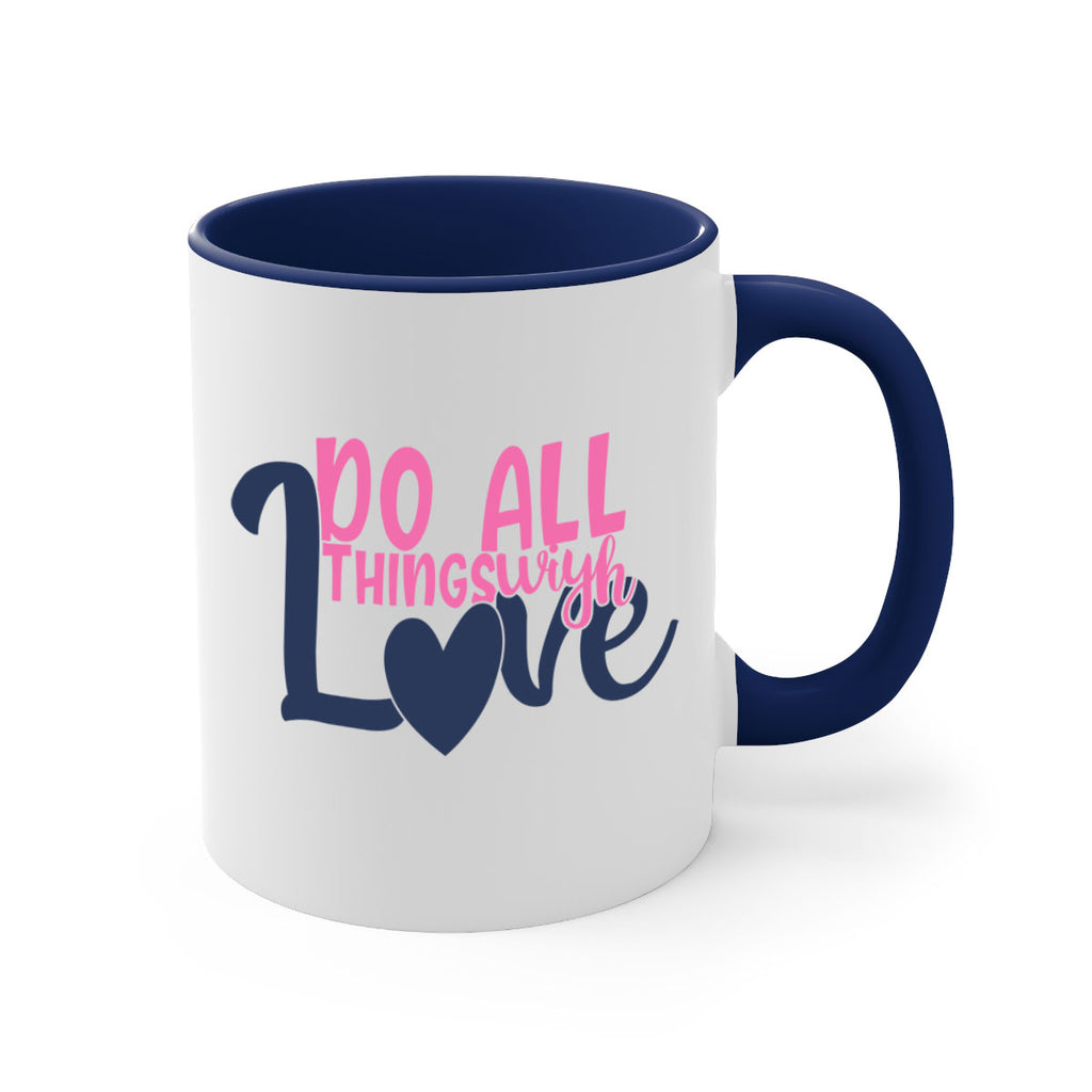 do all things with love Style 128#- motivation-Mug / Coffee Cup