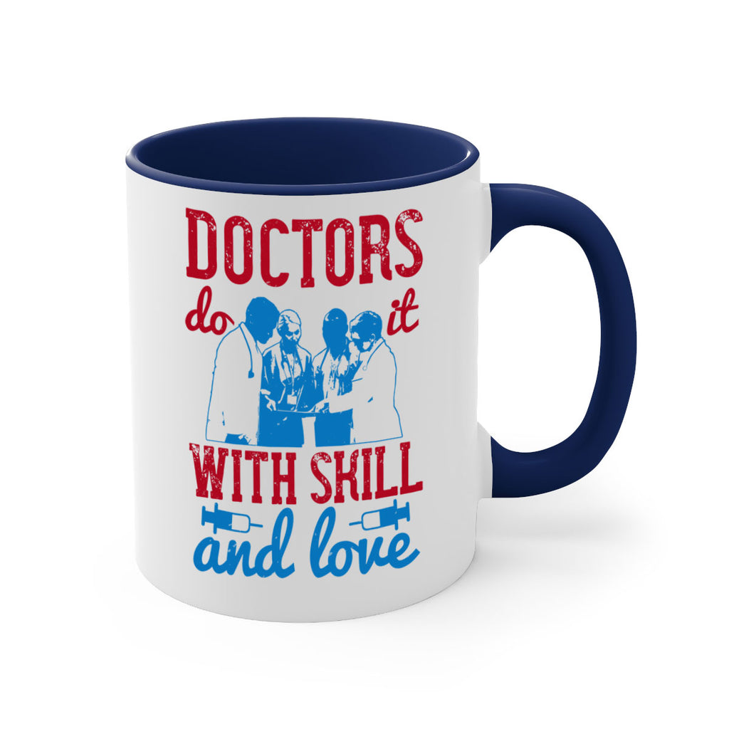 doctors do it with skill and love Style 2#- medical-Mug / Coffee Cup