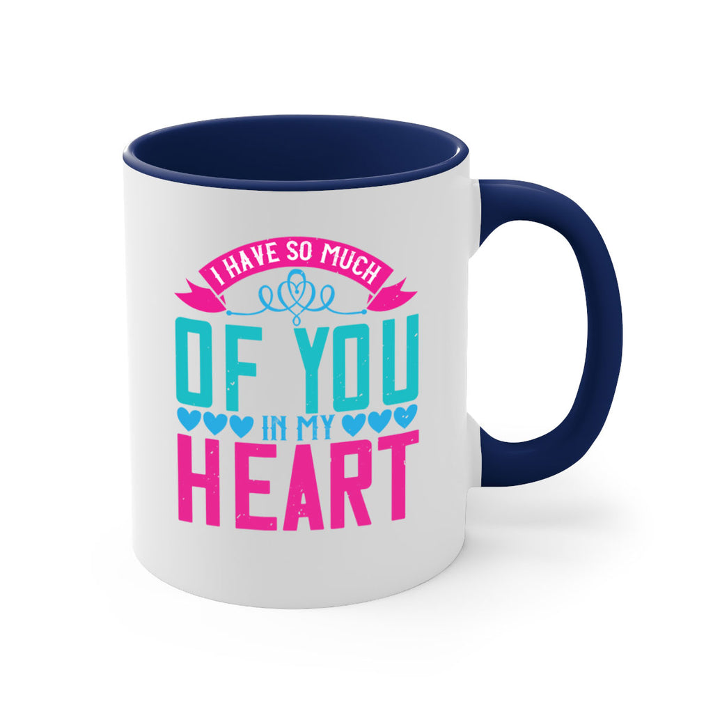 i have so much of you in my heart 161#- mom-Mug / Coffee Cup
