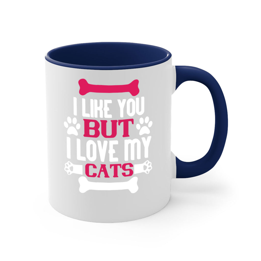 i like you but ilove my cat Style 54#- cat-Mug / Coffee Cup